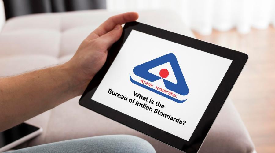 What is the Bureau of Indian Standards?